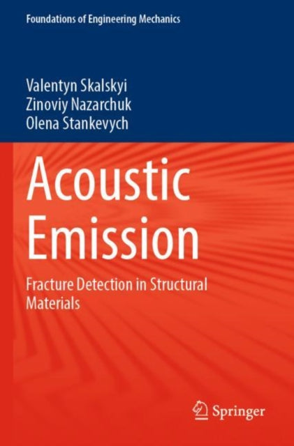 Book cover of: Acoustic Emission. By: Valentyn Skalskyi