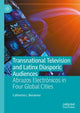 Book cover of: Transnational Television and Latinx Diasporic Audiences. By: Catherine L. Benamou
