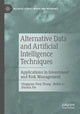 Book cover of: Alternative Data and Artificial Intelligence Techniques. By: Qingquan Tony Zhang