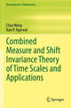Book cover of: Combined Measure and Shift Invariance Theory of Time Scales and Applications. By: Chao Wang