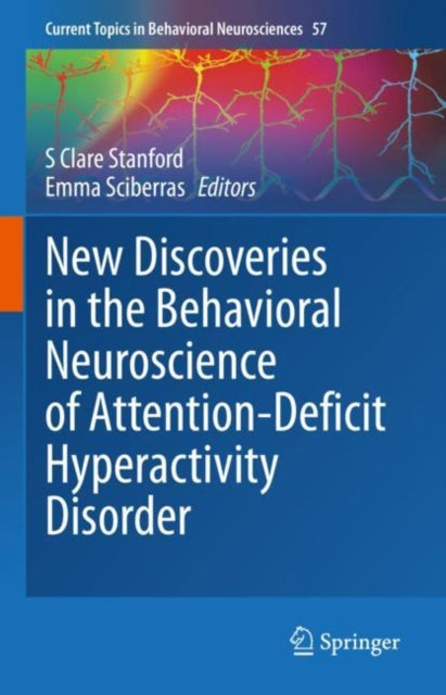 Book cover of: New Discoveries in the Behavioral Neuroscience of Attention-Deficit Hyperactivity Disorder. By: S. Clare Stanford