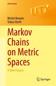 Book cover of: Markov Chains on Metric Spaces. By: Michel Benaïm