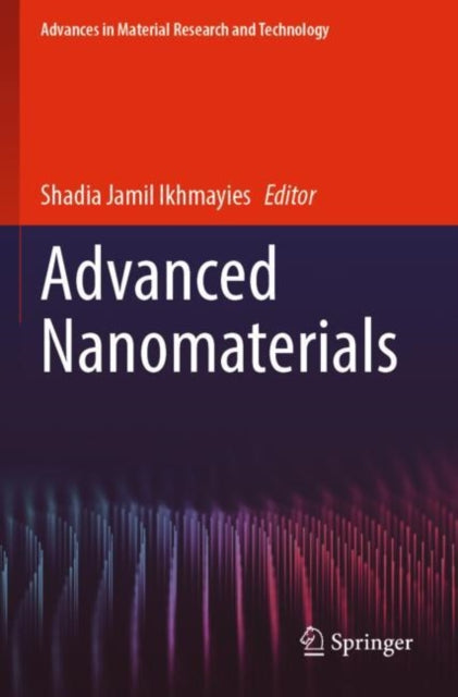 Book cover of: Advanced Nanomaterials. By: Shadia Jamil Ikhmayies