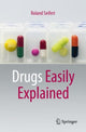 Book cover of: Drugs Easily Explained. By: Roland Seifert