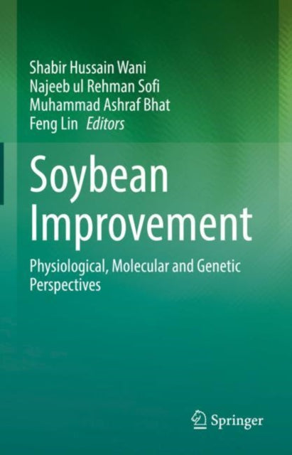 Book cover of: Soybean Improvement. By: Shabir Hussain Wani