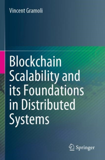 Book cover of: Blockchain Scalability and its Foundations in Distributed Systems. By: Vincent Gramoli