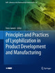 Book cover of: Principles and Practices of Lyophilization in Product Development and Manufacturing. By: Feroz Jameel