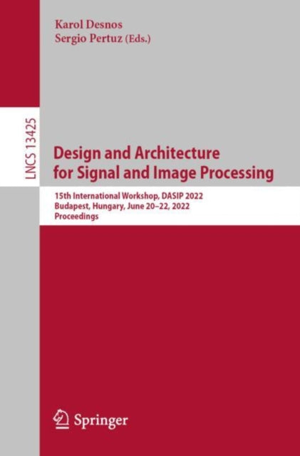 Book cover of: Design and Architecture for Signal and Image Processing. By: Karol Desnos
