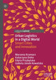 Book cover of: Urban Logistics in a Digital World. By: Marzena Kramarz