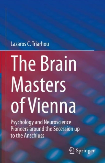 Book cover of: Brain Masters of Vienna. By: Lazaros C. Triarhou
