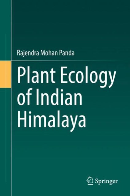 Book cover of: Plant Ecology of Indian Himalaya. By: Rajendra Mohan Panda