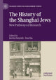 Book cover of: History of the Shanghai Jews. By: Kevin Ostoyich