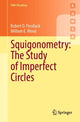 Book cover of: Squigonometry: The Study of Imperfect Circles. By: Robert D. Poodiack