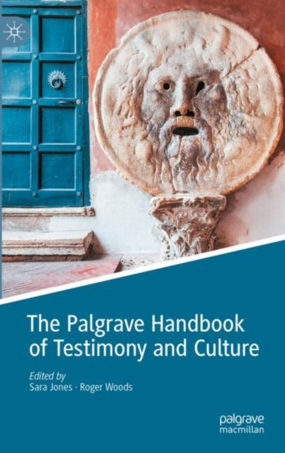Book cover of: Palgrave Handbook of Testimony and Culture. By: Sara Jones