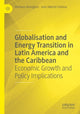 Book cover of: Globalisation and Energy Transition in Latin America and the Caribbean. By: Matheus Koengkan