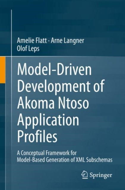 Book cover of: Model-Driven Development of Akoma Ntoso Application Profiles. By: Amelie Flatt