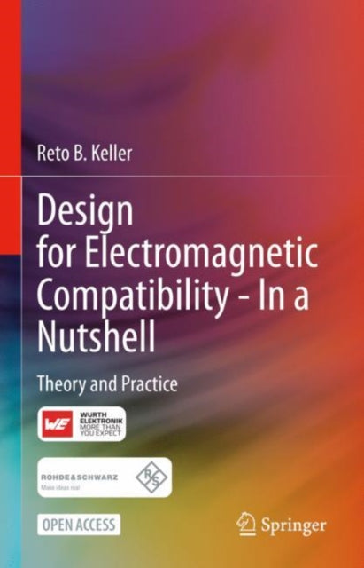 Book cover of: Design for Electromagnetic Compatibility--In a Nutshell. By: Reto B. Keller