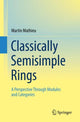 Book cover of: Classically Semisimple Rings. By: Martin Mathieu