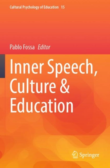Book cover of: Inner Speech, Culture & Education. By: Pablo Fossa