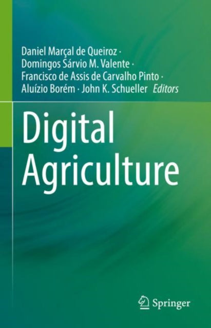 Book cover of: Digital Agriculture. By: Daniel Marçal de Queiroz