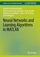 Book cover of: Neural Networks and Learning Algorithms in MATLAB. By: Ardahir Mohammadazadeh