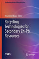 Book cover of: Recycling Technologies for Secondary Zn-Pb Resources. By: Muammer Kaya