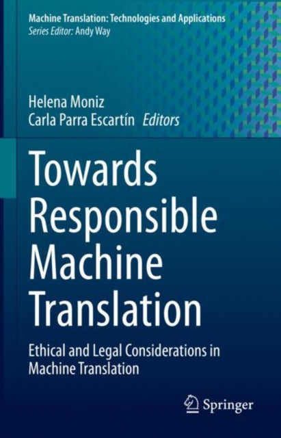 Book cover of: Towards Responsible Machine Translation. By: Helena Moniz