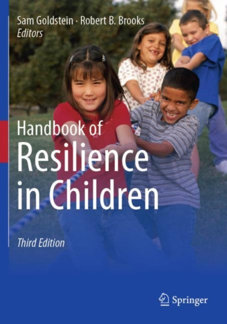 Book cover of: Handbook of Resilience in Children. By: Sam Goldstein