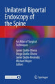 Book cover of: Unilateral Biportal Endoscopy of the Spine. By: Javier Quillo-Olvera