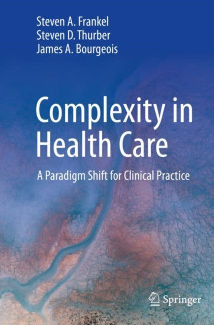 Book cover of: Complexity in Health Care. By: Steven A. Frankel