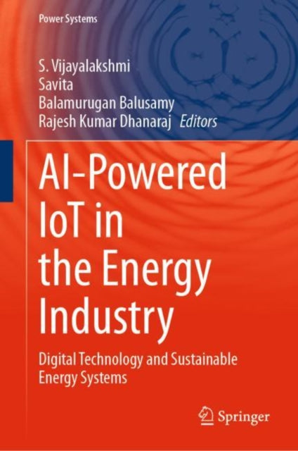Book cover of: AI-Powered IoT in the Energy Industry. By: S. Vijayalakshmi