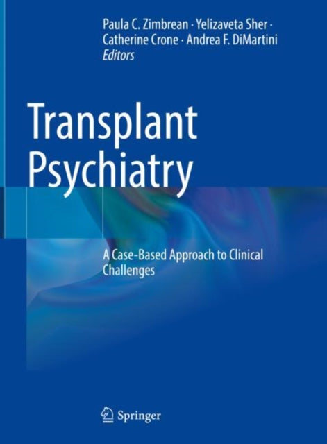 Book cover of: Transplant Psychiatry. By: Paula C. Zimbrean