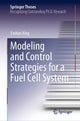 Book cover of: Modeling and Control Strategies for a Fuel Cell System. By: Yashan Xing