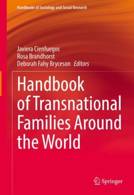 Book cover of: Handbook of Transnational Families Around the World. By: Javiera Cienfuegos