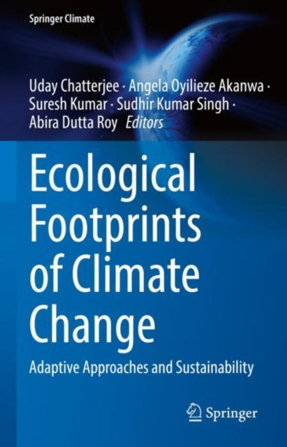 Book cover of: Ecological Footprints of Climate Change. By: Uday Chatterjee