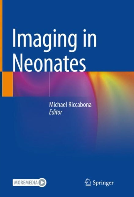 Book cover of: Imaging in Neonates. By: Michael Riccabona