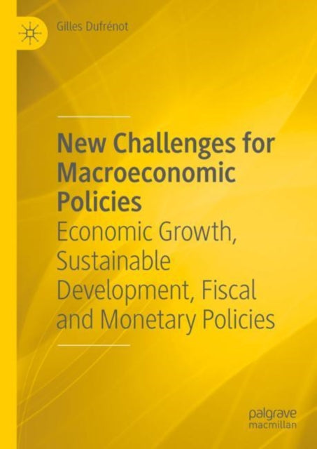 Book cover of: New Challenges for Macroeconomic Policies. By: Gilles Dufrénot