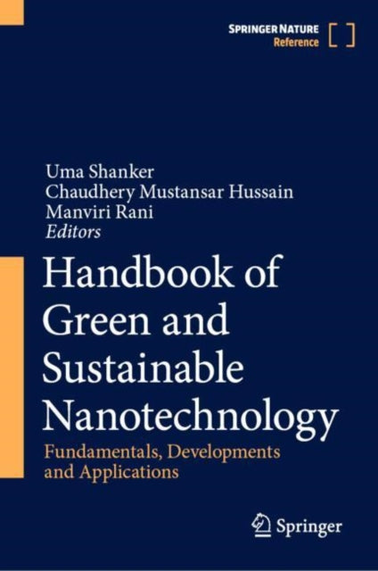 Book cover of: Handbook of Green and Sustainable Nanotechnology. By: Uma Shanker