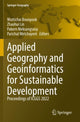 Book cover of: Applied Geography and Geoinformatics for Sustainable Development. By: Wuttichai Boonpook