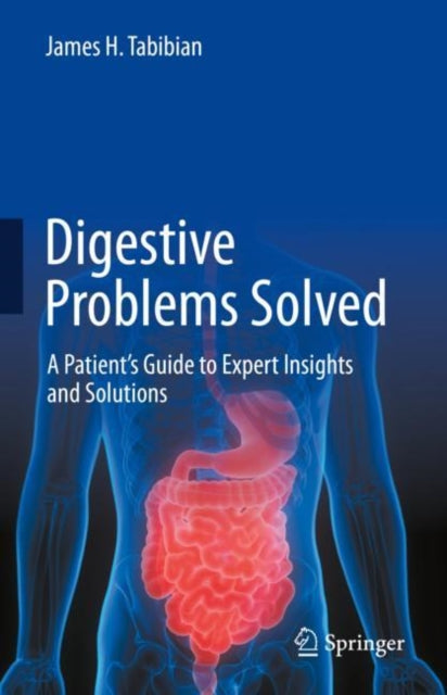Book cover of: Digestive Problems Solved. By: James H. Tabibian