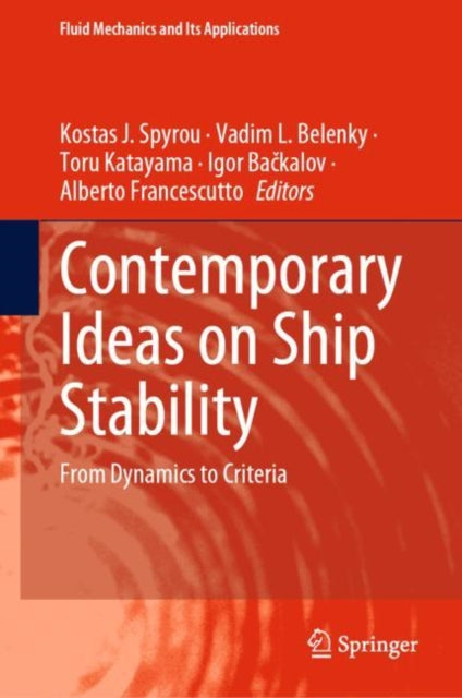 Book cover of: Contemporary Ideas on Ship Stability. By: Kostas J. Spyrou