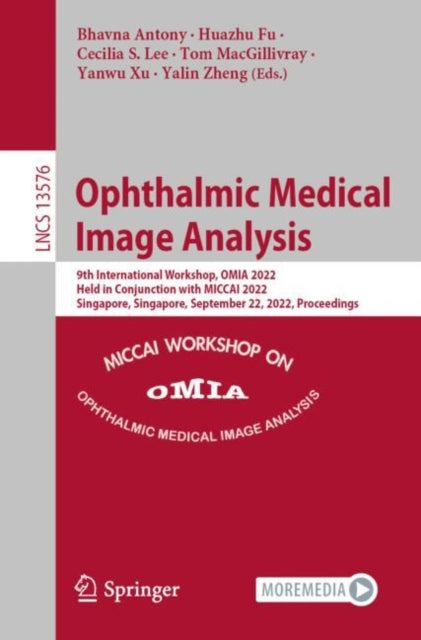 Book cover of: Ophthalmic Medical Image Analysis. By: Bhavna Antony