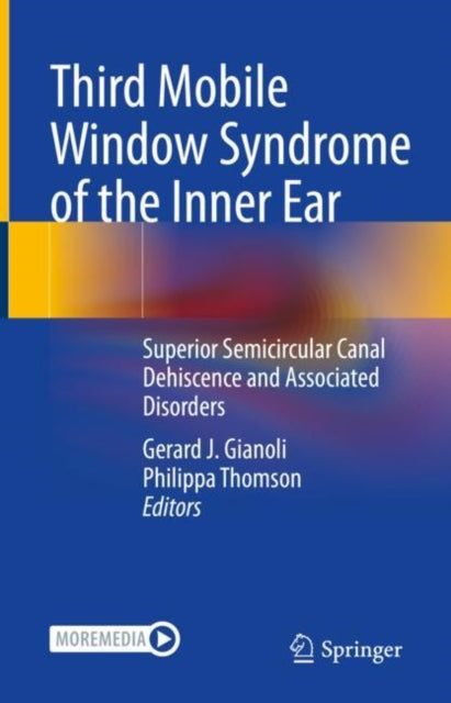 Book cover of: Third Mobile Window Syndrome of the Inner Ear. By: Gerard Gianoli