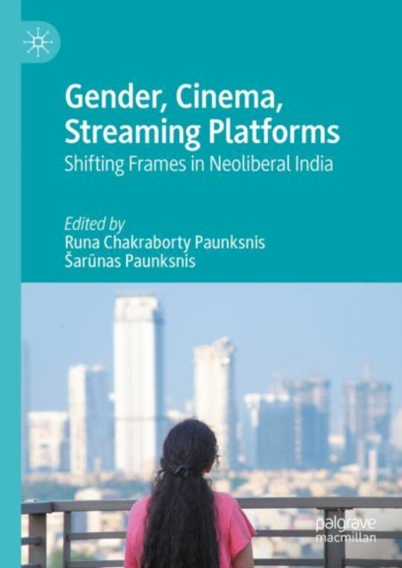 Book cover of: Gender, Cinema, Streaming Platforms. By: Sarūnas Paunksnis