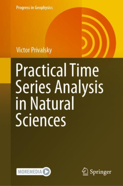 Book cover of: Practical Time Series Analysis in Natural Sciences. By: Victor Privalsky