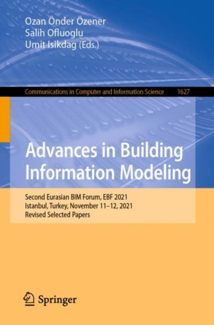 Book cover of: Advances in Building Information Modeling. By: Özan Önder Özener