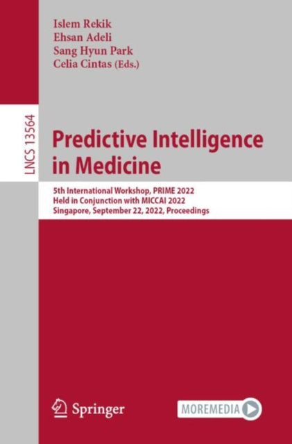 Book cover of: Predictive Intelligence in Medicine. By: Islem Rekik