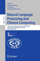 Book cover of: Natural Language Processing and Chinese Computing. By: Wei Lu