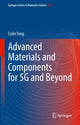 Book cover of: Advanced Materials and Components for 5G and Beyond. By: Colin Tong