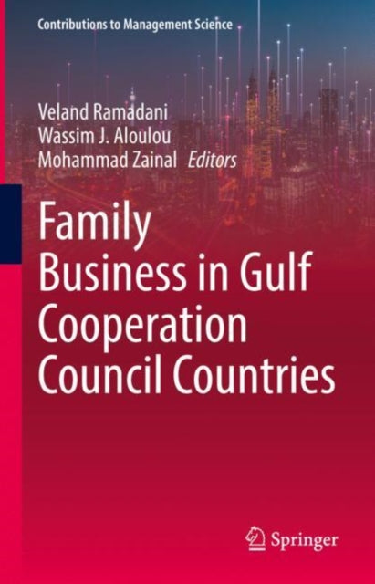 Book cover of: Family Business in Gulf Cooperation Council Countries. By: Veland Ramadani
